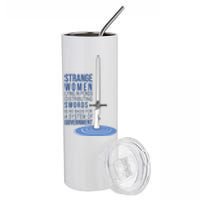 Strange Women Lying In Ponds Distributing Swords Stainless Steel Tumbler