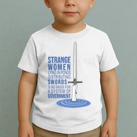 Strange Women Lying In Ponds Distributing Swords Toddler T-Shirt