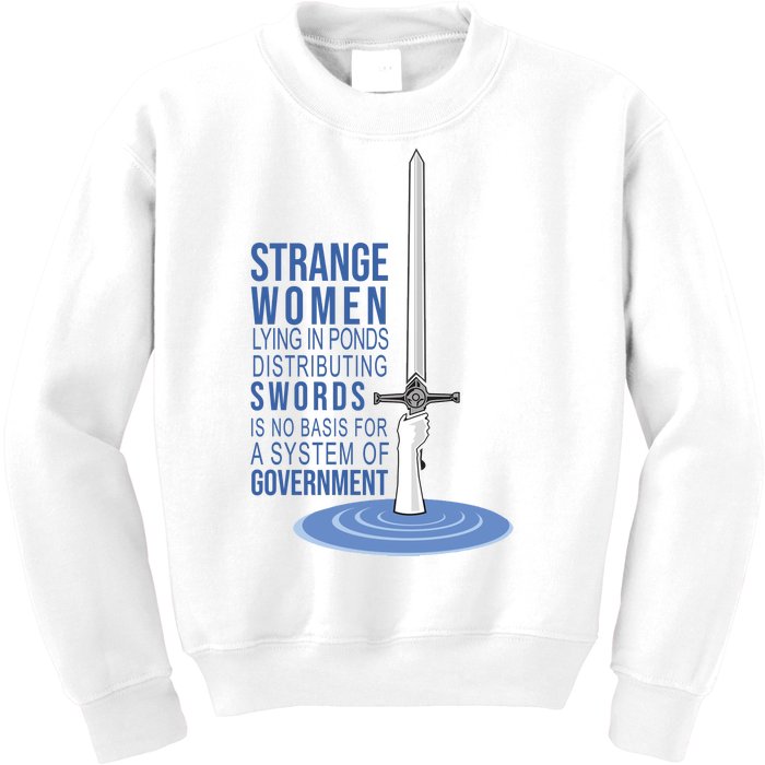 Strange Women Lying In Ponds Distributing Swords Kids Sweatshirt