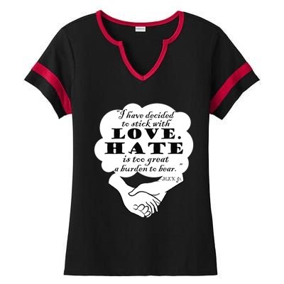 Stick With Love Quote Martin Luther King Jr Day Gift Ladies Halftime Notch Neck Tee