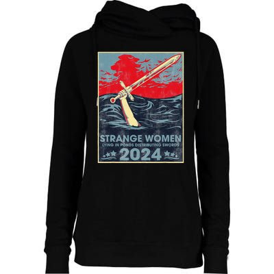 Strange Women Lying In Ponds Distributing Swords 2024 Womens Funnel Neck Pullover Hood