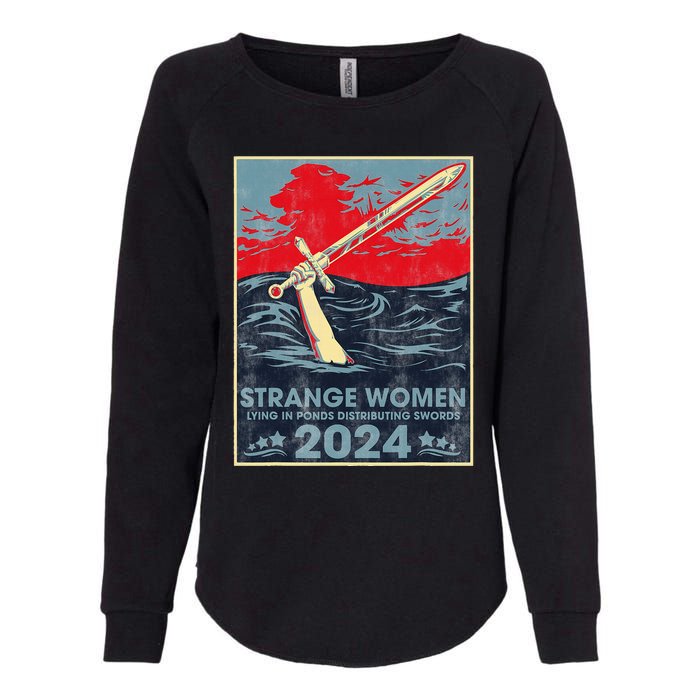 Strange Women Lying In Ponds Distributing Swords 2024 Womens California Wash Sweatshirt