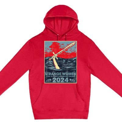 Strange Women Lying In Ponds Distributing Swords 2024 Premium Pullover Hoodie