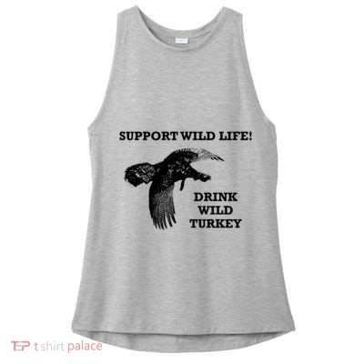 Support Wild Life Drink Wild Turkey Bourbon Vintage Gift Drinking Ladies PosiCharge Tri-Blend Wicking Tank