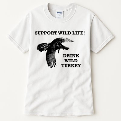 Support Wild Life Drink Wild Turkey Bourbon Vintage Gift Drinking Tall T-Shirt