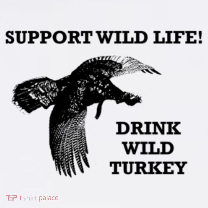 Support Wild Life Drink Wild Turkey Bourbon Vintage Gift Drinking Flatbill Hat