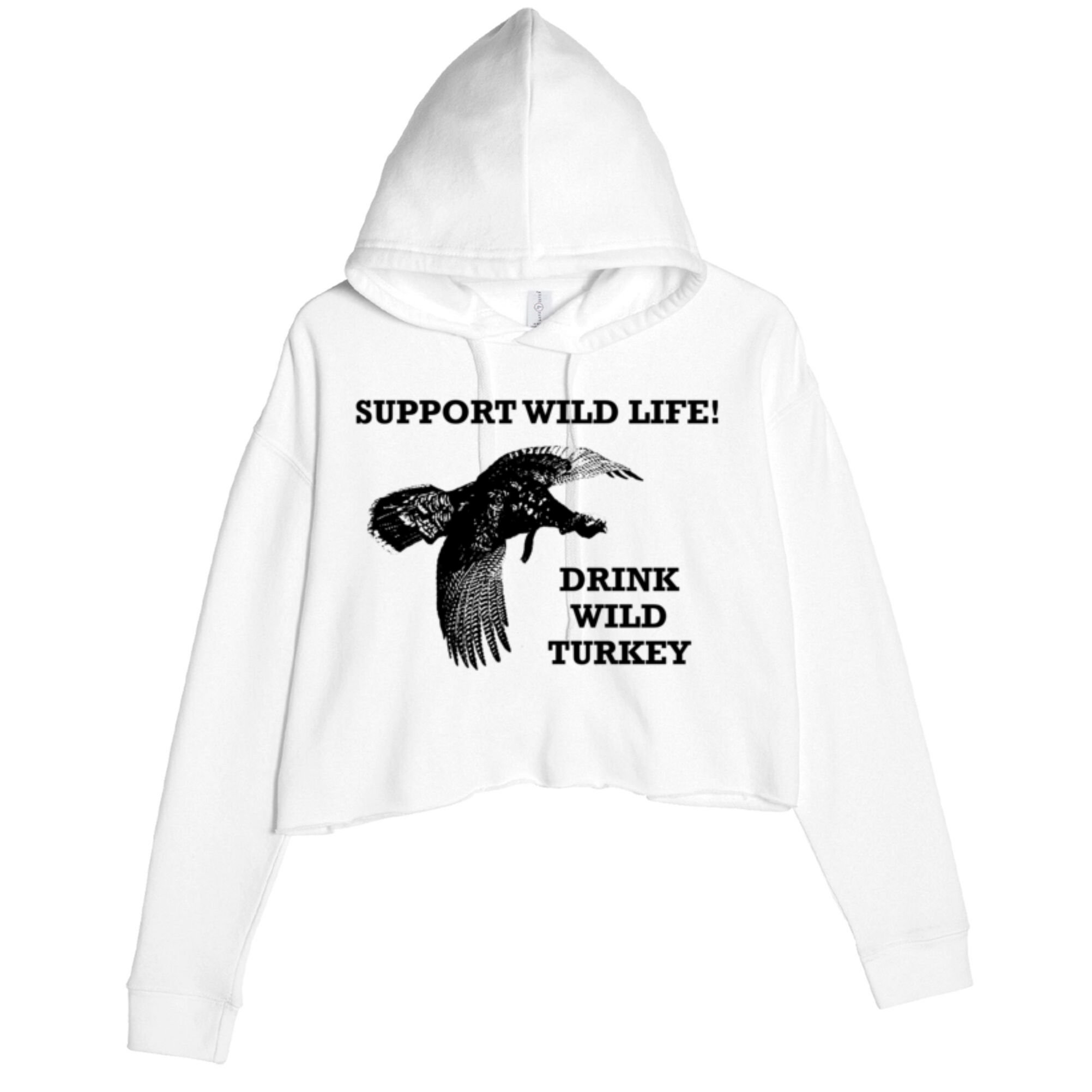 Support Wild Life Drink Wild Turkey Bourbon Vintage Gift Drinking Crop Fleece Hoodie