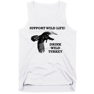 Support Wild Life Drink Wild Turkey Bourbon Vintage Gift Drinking Tank Top