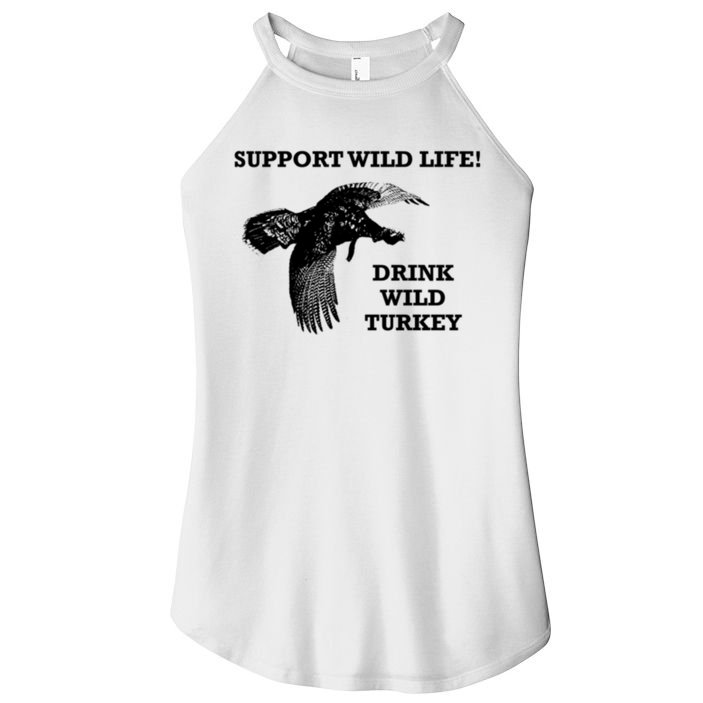 Support Wild Life Drink Wild Turkey Bourbon Vintage Gift Drinking Women's Perfect Tri Rocker Tank