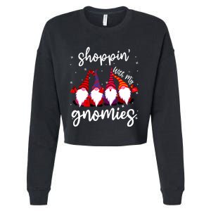 Shopping With My Gnomies Cute Xmas Gnomes Lover Christmas Cropped Pullover Crew