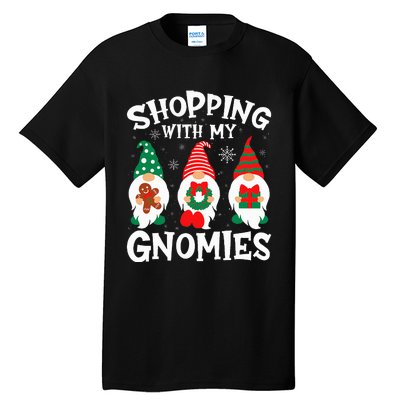 Shopping With My Gnomies Hanging Out Funny Christmas Family Tall T-Shirt