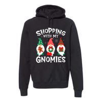 Shopping With My Gnomies Hanging Out Funny Christmas Family Premium Hoodie