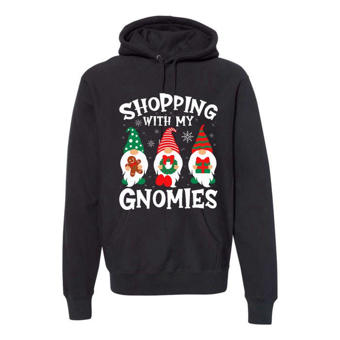 Shopping With My Gnomies Hanging Out Funny Christmas Family Premium Hoodie