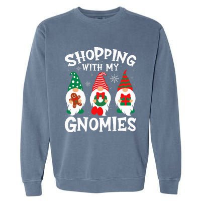 Shopping With My Gnomies Hanging Out Funny Christmas Family Garment-Dyed Sweatshirt