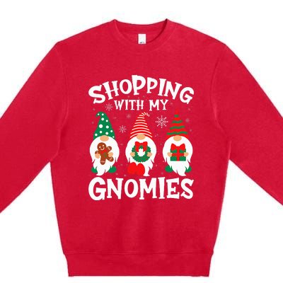 Shopping With My Gnomies Hanging Out Funny Christmas Family Premium Crewneck Sweatshirt