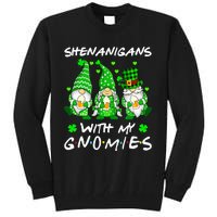 Shenanigans With My Gnomies Shamrock Happy St Patricks Day Tall Sweatshirt