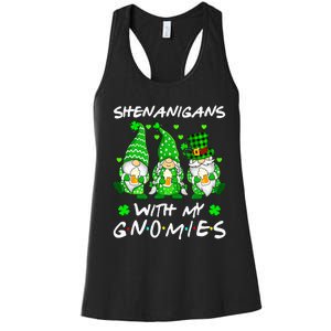 Shenanigans With My Gnomies Shamrock Happy St Patricks Day Women's Racerback Tank