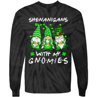 Shenanigans With My Gnomies Shamrock Happy St Patricks Day Tie-Dye Long Sleeve Shirt