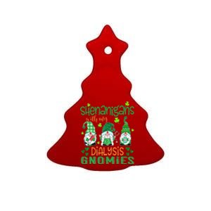 Shenanigans With My Dialysis Gnomies St Patricks Day Nurse Ceramic Tree Ornament