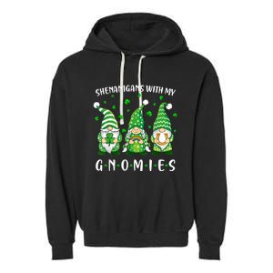 Shenanigans With My Gnomies St Patricks Day Gnome Garment-Dyed Fleece Hoodie