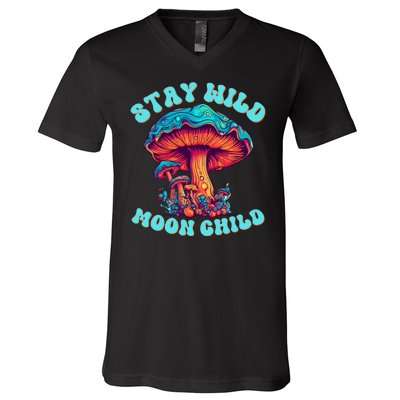 Stay Wild Moon Child Colorful TieDye Psychedelic LSD Magic Mushrooms Pop Culture V-Neck T-Shirt