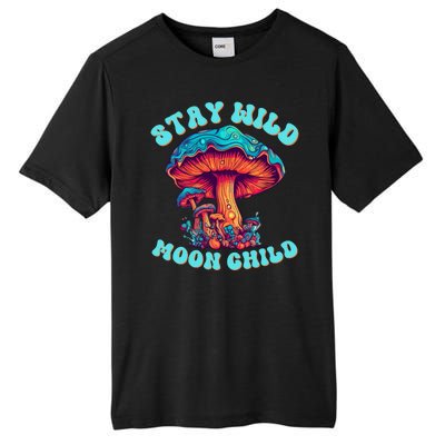 Stay Wild Moon Child Colorful TieDye Psychedelic LSD Magic Mushrooms Pop Culture Tall Fusion ChromaSoft Performance T-Shirt