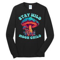 Stay Wild Moon Child Colorful TieDye Psychedelic LSD Magic Mushrooms Pop Culture Tall Long Sleeve T-Shirt