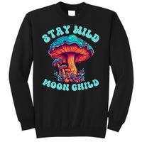 Stay Wild Moon Child Colorful TieDye Psychedelic LSD Magic Mushrooms Pop Culture Tall Sweatshirt