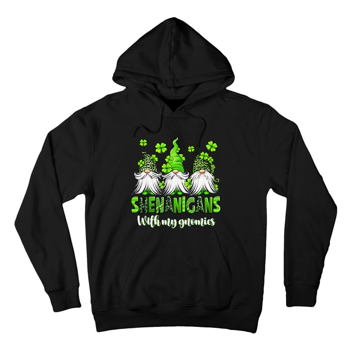 Shenanigans With My Gnomies St Patrick's Day Gnome Shamrock Hoodie