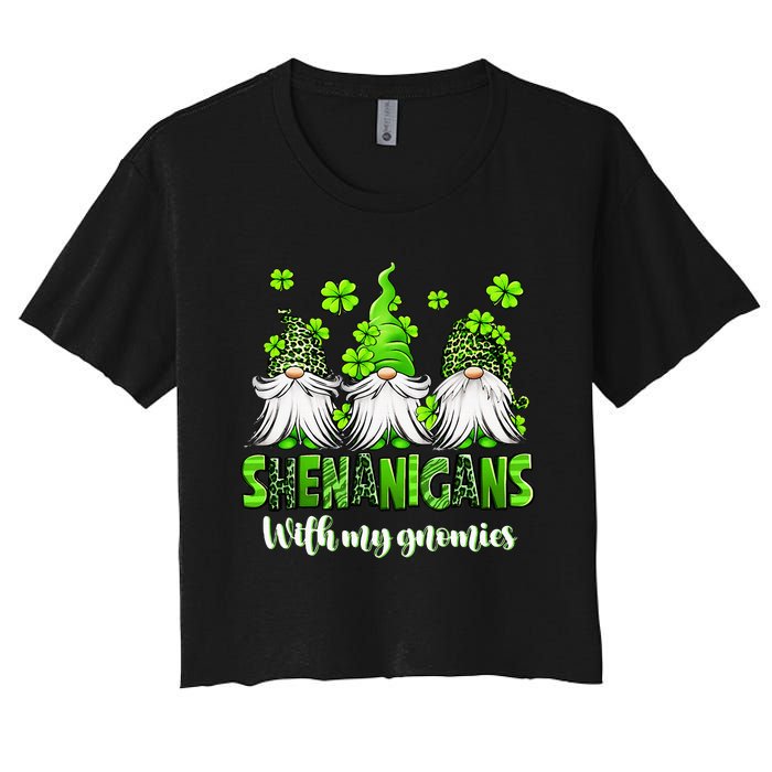 Shenanigans With My Gnomies St Patrick's Day Gnome Shamrock Women's Crop Top Tee