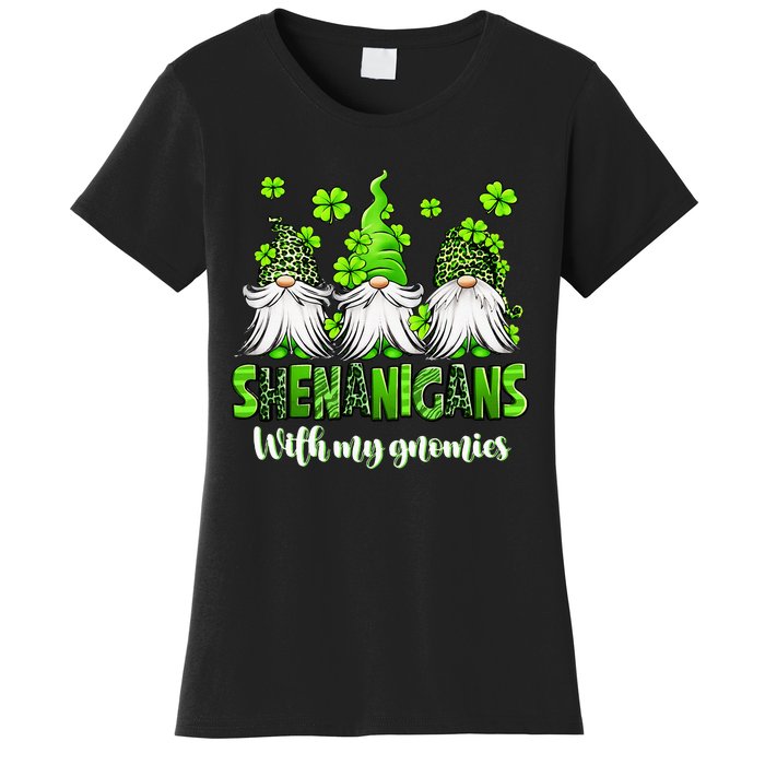 Shenanigans With My Gnomies St Patrick's Day Gnome Shamrock Women's T-Shirt