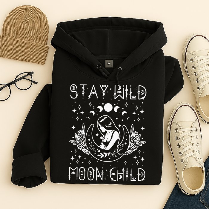 Stay Wild Moon Child Celestial Wiccan Witchy Boho Vibes Hoodie