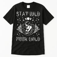 Stay Wild Moon Child Celestial Wiccan Witchy Boho Vibes Tall T-Shirt