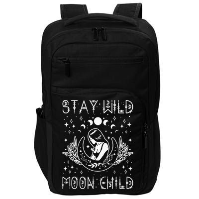 Stay Wild Moon Child Celestial Wiccan Witchy Boho Vibes Impact Tech Backpack