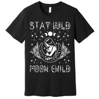 Stay Wild Moon Child Celestial Wiccan Witchy Boho Vibes Premium T-Shirt