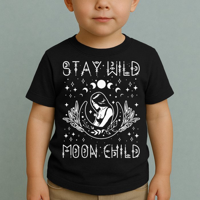 Stay Wild Moon Child Celestial Wiccan Witchy Boho Vibes Toddler T-Shirt