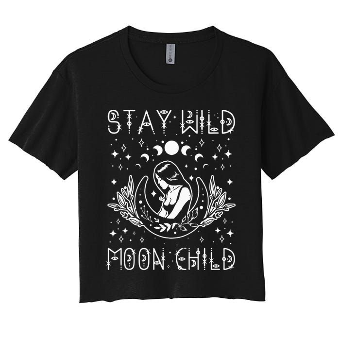 Stay Wild Moon Child Celestial Wiccan Witchy Boho Vibes Crop Top