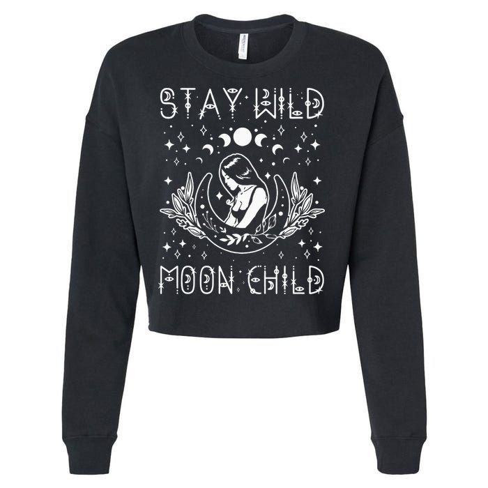 Stay Wild Moon Child Celestial Wiccan Witchy Boho Vibes Cropped Pullover Crew