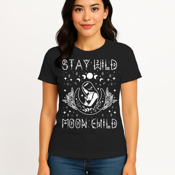 Stay Wild Moon Child Celestial Wiccan Witchy Boho Vibes Womens T-Shirt