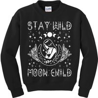 Stay Wild Moon Child Celestial Wiccan Witchy Boho Vibes Kids Sweatshirt