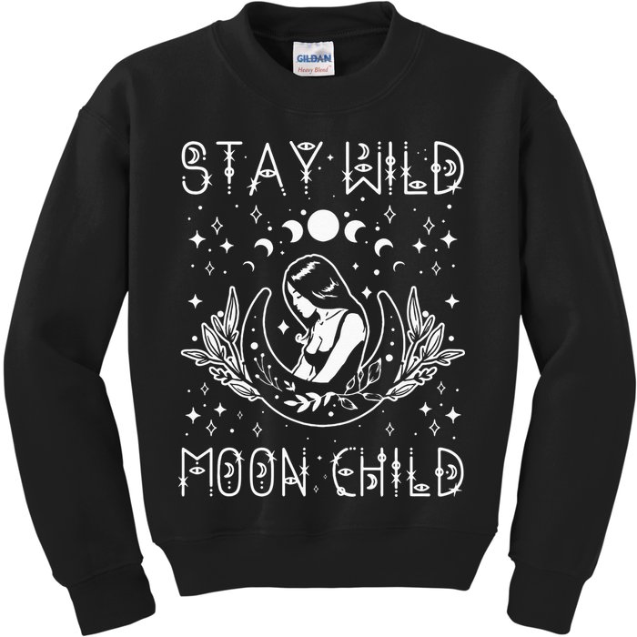 Stay Wild Moon Child Celestial Wiccan Witchy Boho Vibes Kids Sweatshirt