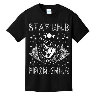 Stay Wild Moon Child Celestial Wiccan Witchy Boho Vibes Kids T-Shirt