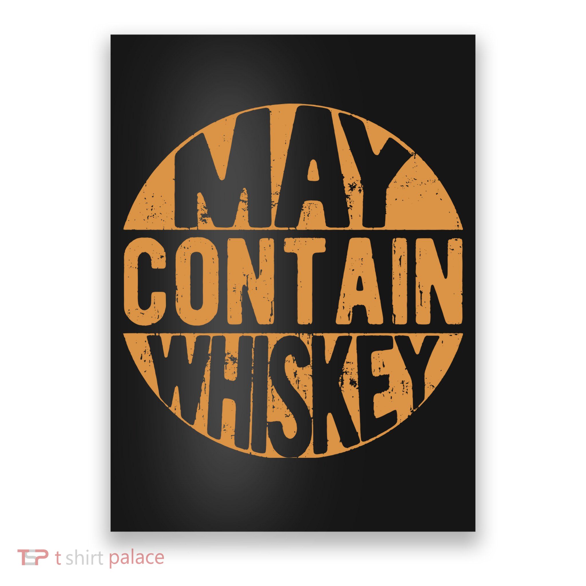 Sarcastic Whiskey May Contain Whiskey Lover Funny Whiskey Poster