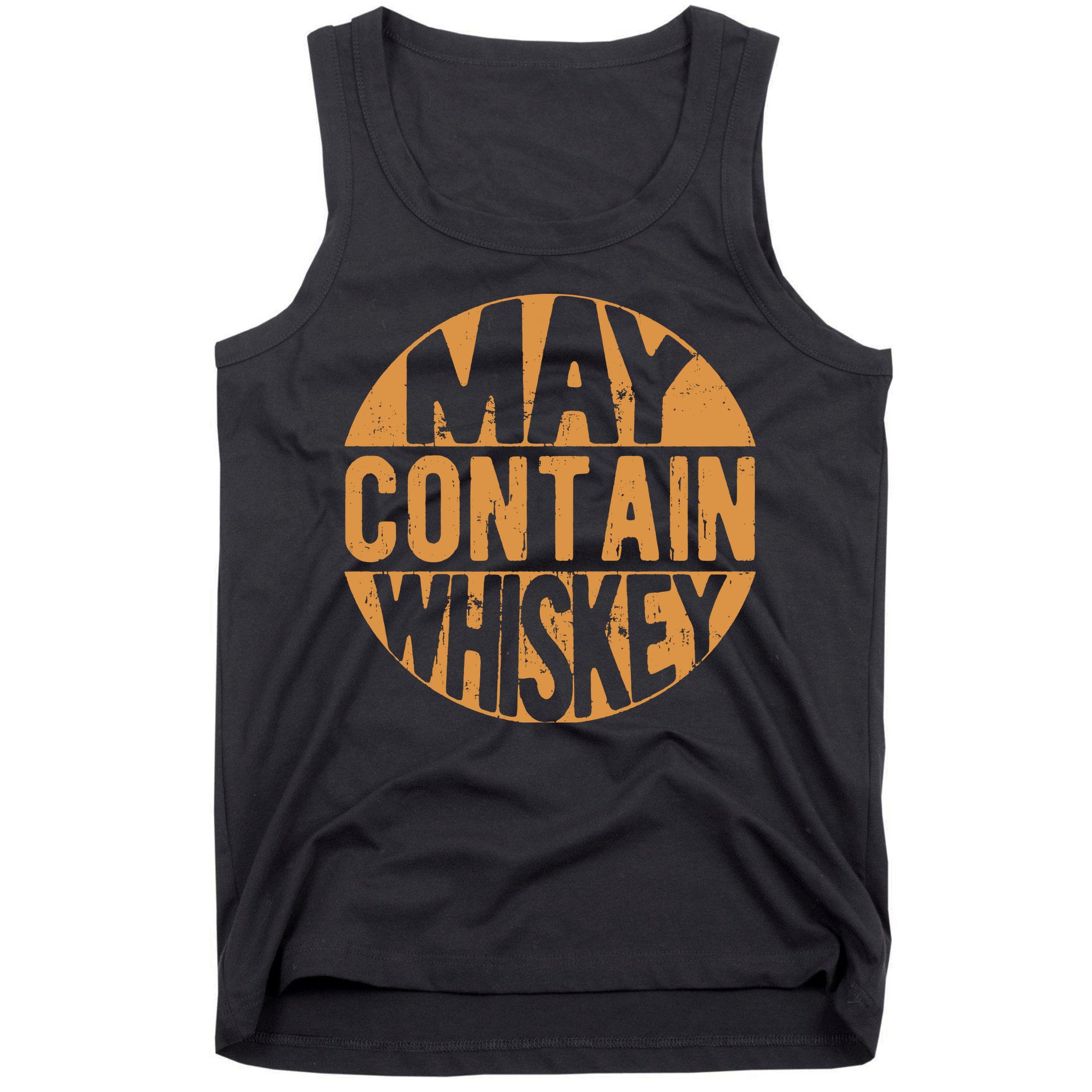 Sarcastic Whiskey May Contain Whiskey Lover Funny Whiskey Tank Top