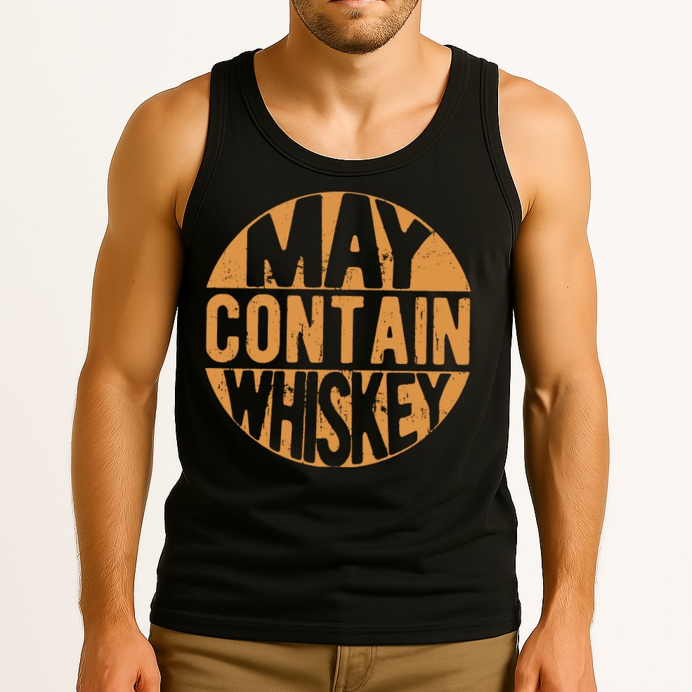 Sarcastic Whiskey May Contain Whiskey Lover Funny Whiskey Tank Top