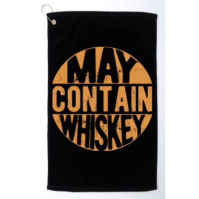 Sarcastic Whiskey May Contain Whiskey Lover Funny Whiskey Golf Towel