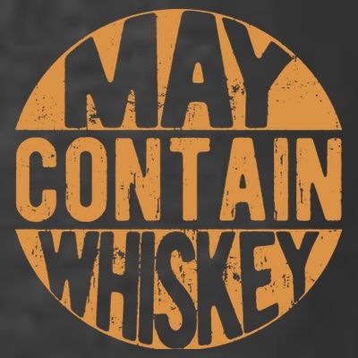 Sarcastic Whiskey May Contain Whiskey Lover Funny Whiskey T-Shirt