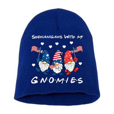 Shenanigans With My Gnomies 4th Of July Cute Gnome Patriotic Funny Gift Short Acrylic Beanie