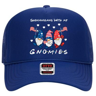 Shenanigans With My Gnomies 4th Of July Cute Gnome Patriotic Funny Gift High Crown Mesh Back Trucker Hat