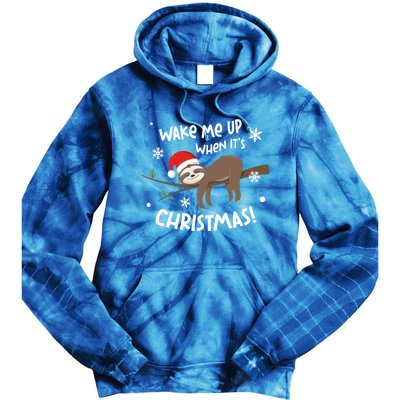 Sloth Wake Me Up When ItS Christmas Meaningful Gift Tie Dye Hoodie